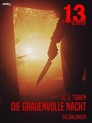 cover image of 13 SHADOWS, Band 59--DIE GRAUENVOLLE NACHT